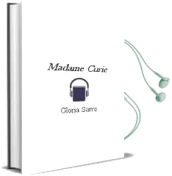 Descargar AudioLibro Madame Curie de Gloria Sarro año 1983