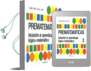 Descargar AudioLibro Prematematicas nº 3: Iniciacion al Aprendizaje Logico-Matematico (5 a 6 Años) de C. Roca Baro año 1985