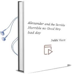 Descargar AudioLibro Alexander and the Terrible, Horrible, no Good, Very bad day de Judith Viorst año 1987