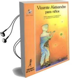 Descargar AudioLibro Vicente Aleixandre para Niños (3ª Ed.) de Vicente Aleixandre año 1988