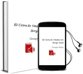 Descargar AudioLibro El Cetro de Ottokar de Herge (Seud. De Georges Remy) año 1989