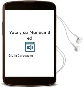 Descargar AudioLibro Yaci y su Muñeca (8ª Ed.) de Gloria Carasusan año 1989