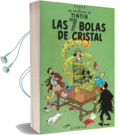 Descargar AudioLibro Las Siete Bolas de Cristal (13ª Ed.) de Herge (Seud. De Georges Remy) año 1989