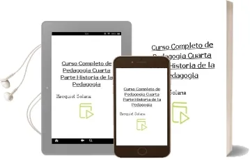 Descargar AudioLibro Curso Completo de Pedagogia. Cuarta Parte: Historia de la Pedagogia de Ezequiel Solana año 1990