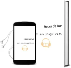 Descargar AudioLibro Haces de luz de Juan José Ortega Ucedo año 1990