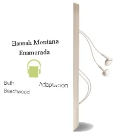 Descargar AudioLibro Hannah Montana ­Enamorada! de Beth (Adaptacion) Beechwood año 1990
