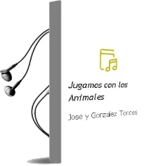 Descargar AudioLibro Jugamos con los Animales de Jose Y Gonzalez Torices año 1990