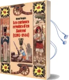 Descargar AudioLibro Les Curioses Revoltes d en Xaterol: (1797-1814) de Oriol Verges año 1990