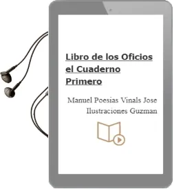 Descargar AudioLibro Libro de los Oficios - el. Cuaderno Primero de Manuel (Poesias) / Viñals, Jose (Ilustraciones) Guzman año 1990