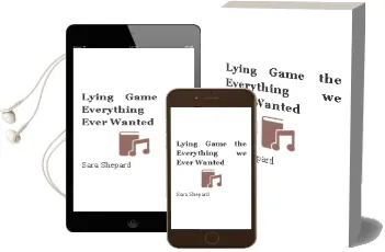 Descargar AudioLibro Lying Game, the Everything we Ever Wanted de Sara Shepard año 1990