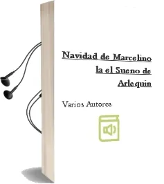 Descargar AudioLibro Navidad de Marcelino - la / el Sueño de Arlequin de Varios Autores año 1990
