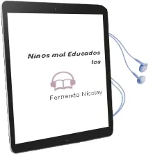 Descargar AudioLibro Niños mal Educados - los de Fernando Nicolay año 1990