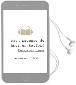 Descargar AudioLibro Pack Escenas de Amor en Ratford + Ratosorpresa de Geronimo Stilton año 1990