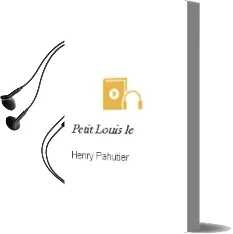 Descargar AudioLibro Petit Louis - le de Henry Pahutier año 1990
