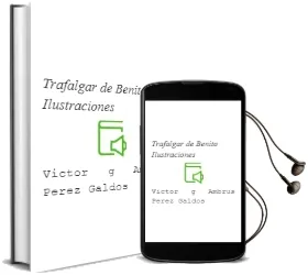 Descargar AudioLibro Trafalgar de Benito (Ilustraciones De Victor G. Ambrus) Perez Galdos año 1990