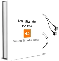 Descargar AudioLibro Un dia de Pesca de Tomeu Simó Mesquida año 1990