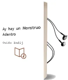Descargar AudioLibro Ay hay un Monstruo Adentro de Guido Indij año 1990