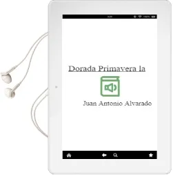 Descargar AudioLibro Dorada Primavera - la de Juan Antonio Alvarado año 1990
