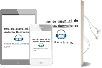 Descargar AudioLibro Dos de Mayo - el de Antonio (Ilustraciones De Rafael Munoa) Jimenez Landi año 1990