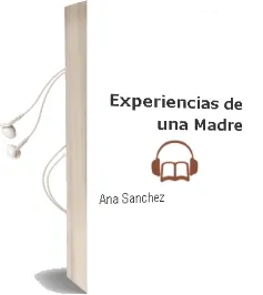 Descargar AudioLibro Experiencias de una Madre de Ana Sanchez año 1990