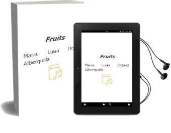 Descargar AudioLibro Fruits de María Luisa Orzáez Alberquilla año 1990