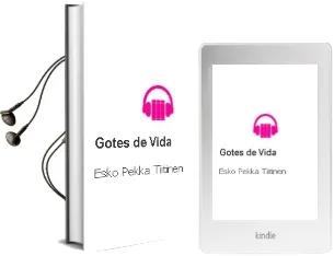 Descargar AudioLibro Gotes de Vida de Esko Pekka Tiitinen año 1990