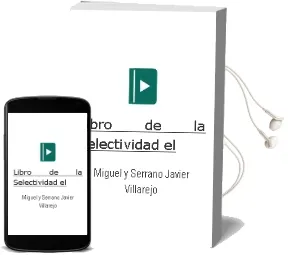 Descargar AudioLibro Libro de la Selectividad - el de Miguel Y Serrano, Javier Villarejo año 1990