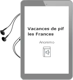 Descargar AudioLibro Vacances de pif - les (Frances de Anonimo año 1990