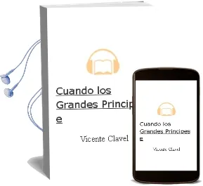 Descargar AudioLibro Cuando los Grandes Principes e de Vicente Clavel año 1990