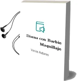 Descargar AudioLibro Diseña con Barbie Maquillaje de Varios Autores año 1990