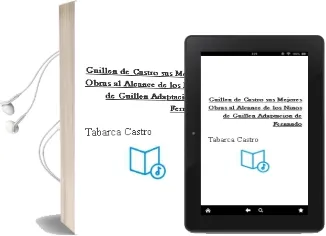 Descargar AudioLibro Guillen de Castro: Sus Mejores Obras al Alcance de los Niños de Guillen (Adaptacion De Fernando De Tabarca) Castro año 1990