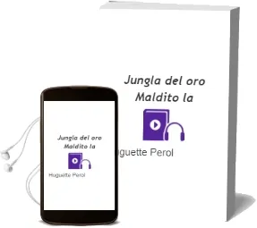 Descargar AudioLibro Jungla del oro Maldito - la de Huguette Perol año 1990