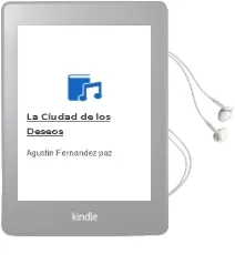 Descargar AudioLibro La Ciudad de los Deseos de Agustin Fernandez Paz año 1990