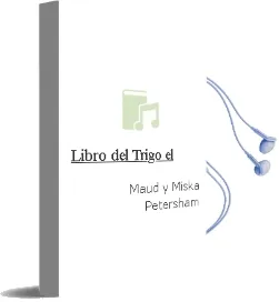 Descargar AudioLibro Libro del Trigo - el de Maud Y Miska Petersham año 1990