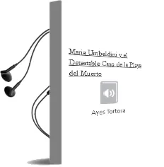 Descargar AudioLibro María Umbeldini y el Detestable Caso de la Playa del Muerto de Ayes Tortosa año 1990