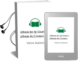 Descargar AudioLibro Album los tp Guays (Album de Cromos) de Varios Autores año 1990