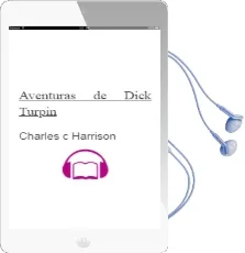 Descargar AudioLibro Aventuras de Dick Turpin de Charles C. Harrison año 1990