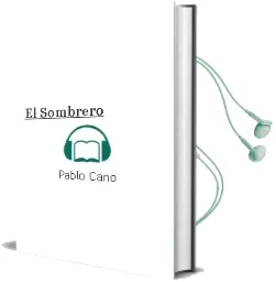 Descargar AudioLibro El Sombrero de Pablo Cano año 1990
