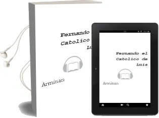 Descargar AudioLibro Fernando el Catolico de Luis De Armiñan año 1990