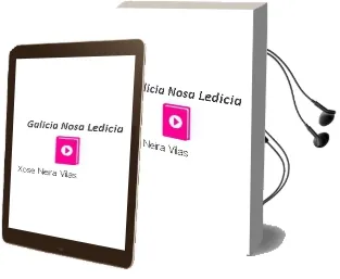 Descargar AudioLibro Galicia, Nosa Ledicia de Xosé Neira Vilas año 1990