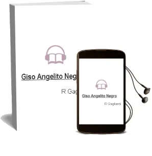 Descargar AudioLibro Giso Angelito Negro de R. Gagliardi año 1990