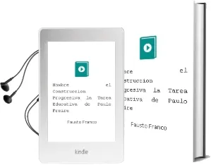 Descargar AudioLibro Hombre - el: Construccion Progresiva. la Tarea Educativa de Paulo Freire de Fausto Franco año 1990