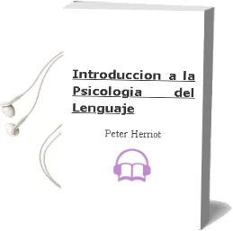 Descargar AudioLibro Introduccion a la Psicologia del Lenguaje de Peter Herriot año 1990