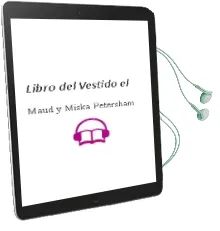 Descargar AudioLibro Libro del Vestido - el de Maud Y Miska Petersham año 1990
