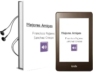 Descargar AudioLibro ¿Mejores Amigas? de Francisco Pajares Sánchez Crespo año 1990