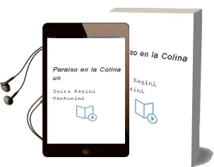 Descargar AudioLibro Paraiso en la Colina - un de Zaira Regini Venturini año 1990