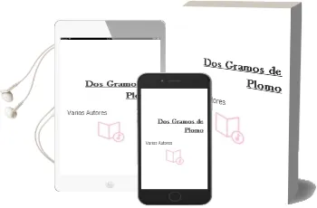 Descargar AudioLibro Dos Gramos de Plomo de Varios Autores año 1990