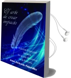 Descargar AudioLibro El Arte de Crear Impacto. Edición Especial de José Antonio Arjonilla año 1990
