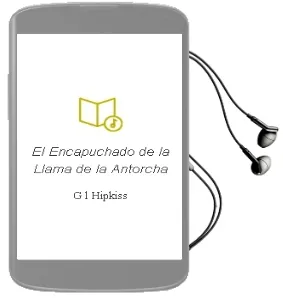 Descargar AudioLibro El Encapuchado: De la Llama de la Antorcha de G. L. Hipkiss año 1990