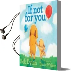 Descargar AudioLibro If not for you de Bob Dylan año 1990